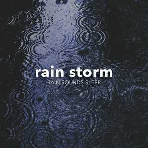 Must Be Rain by Rain Sounds Sleep