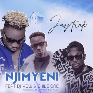 Jay Trek - Njimyeni (feat. Chile One Mr Zambia & Dj Vow)