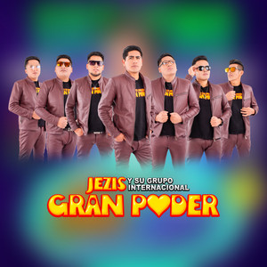 Jezis y su Grupo Internacional Gran Poder - Mix huaycheños 2