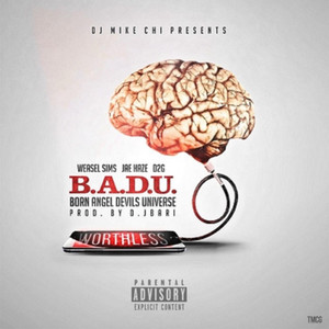 B.A.D.U. (Born Angel, Devils Universe) [feat. Weasel Sims, Jae Haze & D2G] by DJ Mike Chi, Weasel Sims, Jae Haze, D2G