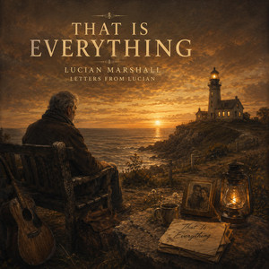 That Is Everything by Lucian Marshall