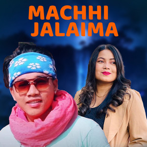 Sumina Lo & Amir Lopchan - Machhi Jalaiama