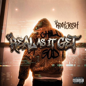 Real As It Get by RixhJosh