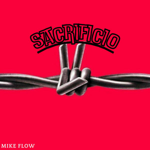 SACRIFICIO by MIKE FLOW