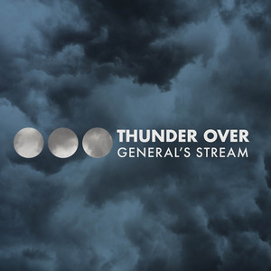 Thunder Over General's Stream album