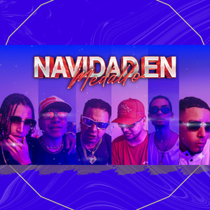 ninety9 nine9 - Navidad en Medallo (feat. El Jompi, NL C4ngri, Maxi D., Makian & KEY OS)