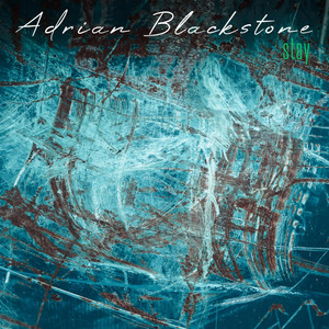 Stay by Adrian Blackstone