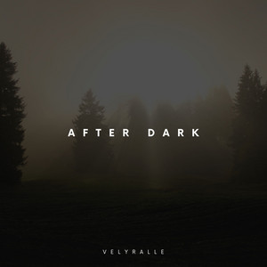 After Dark by Velyralle