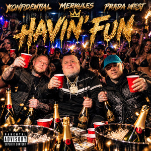 Havin' Fun by Prada West, Konfidential, Merkules