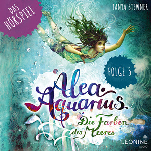 Kapitel 11: Die geheime Unterwasser-Kuppel (Folge 05) by Alea Aquarius, Tanya Stewner