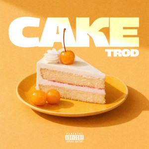 Cake by TROD