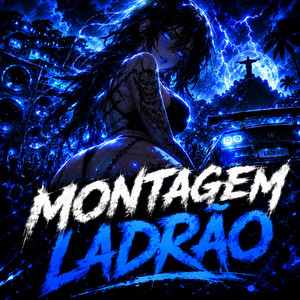 MONTAGEM LADRAO - (Sped Up)