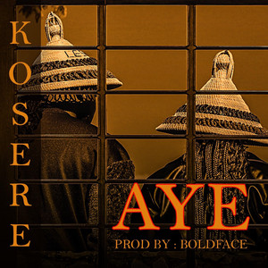 Kosere - AYE