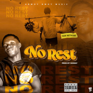 Yaw Rethink - No Rest