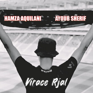Hamza Aquilani & Ayoub Sherif - Virage Rjal