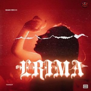 Erima by Cash Freezo, Yahozy