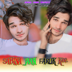 Javed Khan Mewati - Sahina Jaan Faruk Kee