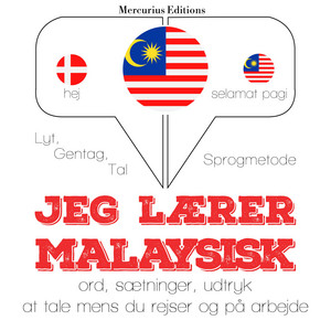 Jeg lærer malaysisk (Lyt, gentag, tal: sprogmetode)