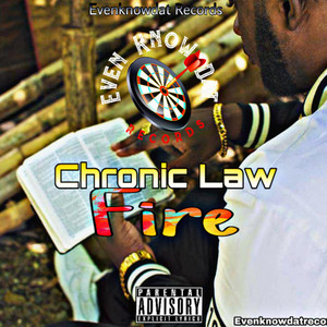 Chronic Law - Fire