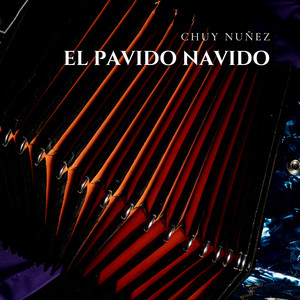 Chuy Nuñez - El Pavido Navido