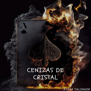 Cenizas de cristal by Ayzar Salinger