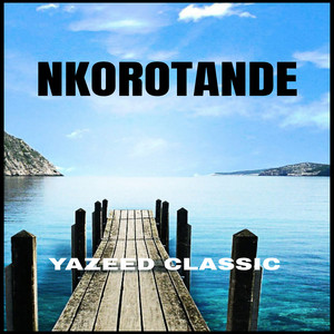 Yazeed Classic - Nkorotande