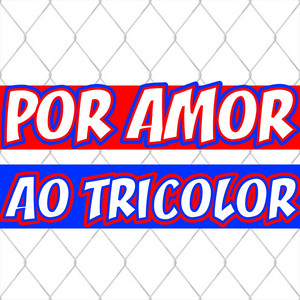 Por Amor ao Tricolor