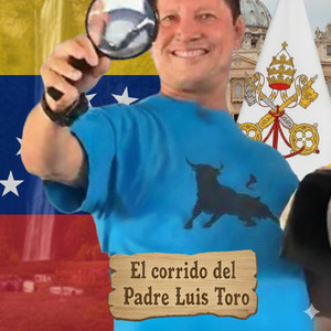 El corrido del Padre Luis Toro