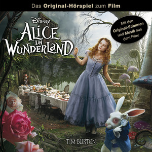 Alice im Wunderland (Das Original-Hörspiel zum Film)