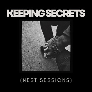 Keeping Secrets (Nest Sessions) by featherweight
