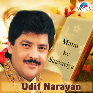 Mann Ke Saavariya - Udit Narayan (Man Ke Saavariya) album