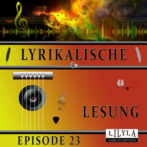 Lyrikalische Lesung Episode 23 cover art