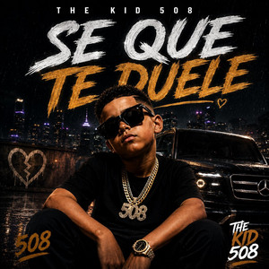 SE QUE TE DUELE by The kid 508
