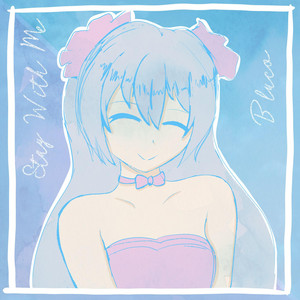 Stay With Me by Bluco