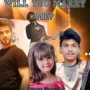 Will You Marry Me? by As_Fionax, Siddharth Slathia