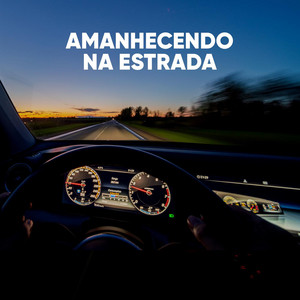 Amanhecendo Na Estrada