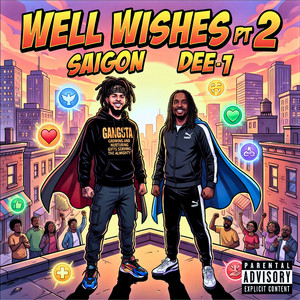 Well Wishes, Pt. 2 by Saigon, Dee-1