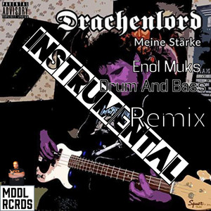 Meine Stärke - Drum And Bass Remix