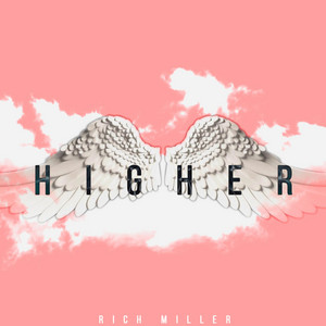 Higher by Rich Miller