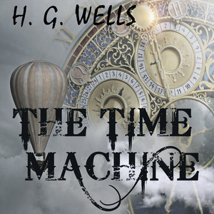 H. G. Wells - The Time Machine