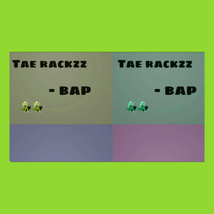 Bap by Rtm Maine, Tae Rackzz