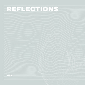 Reflections - Radio Edit by Nira