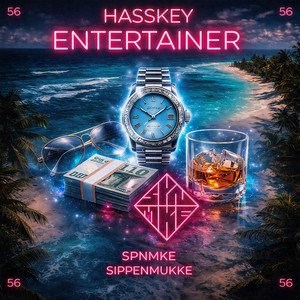 Entertainer by SPNMKE Sippenmukke, Hasskey