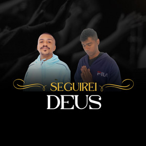 Seguirei Deus by ALC, Filho do Justo