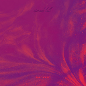 Inhale New Life by Eternal Lull, Phil Larson