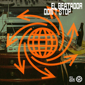 El Beatador — Don't Stop (2026)