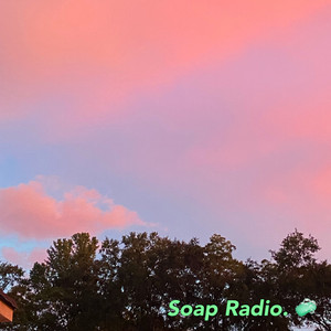 Soap Radio. - in the Neighborhood (10 Minute Version)