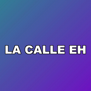 La Calle Eh by Yako 7