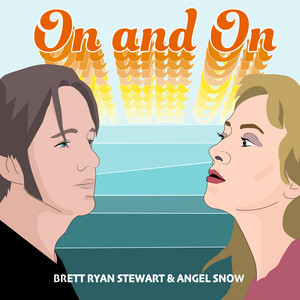On And On by Brett Ryan Stewart, Angel Snow
