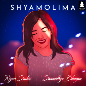 Shyamolima by Riyan Saikia, Sannidhya Bhuyan